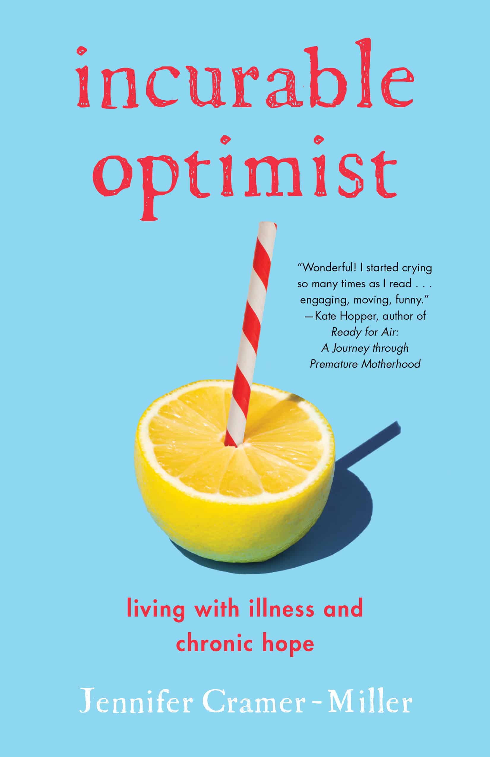 Cover of Incurable Optimist by Jennifer Cramer Miller